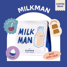 Load image into Gallery viewer, เมล็ดกาแฟคั่ว MILKMAN