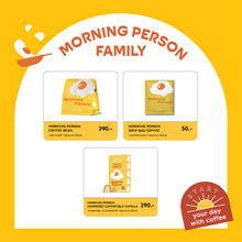 Load image into Gallery viewer, เมล็ดกาแฟคั่ว MORNING PERSON