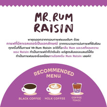 Load image into Gallery viewer, เมล็ดกาแฟคั่ว MR. RUM RAISIN