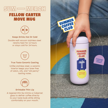 Load image into Gallery viewer, SUM-MERCH Fellow Carter Move Mug #SummerCoffeeClub | The Summer Coffee Company
